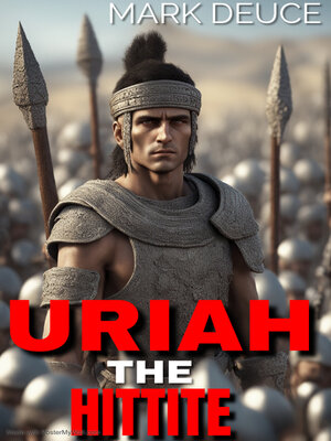cover image of Uriah the Hittite Chronicles